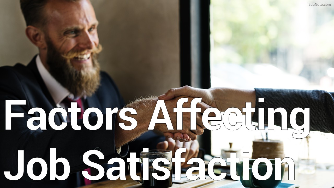 Factors Affecting Job Satisfaction Level Factors Affecting Job Satisfaction Level