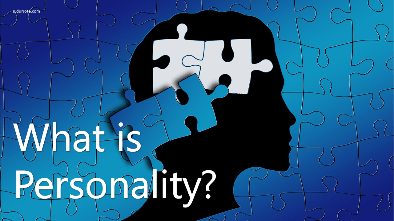 Characteristics of Personality