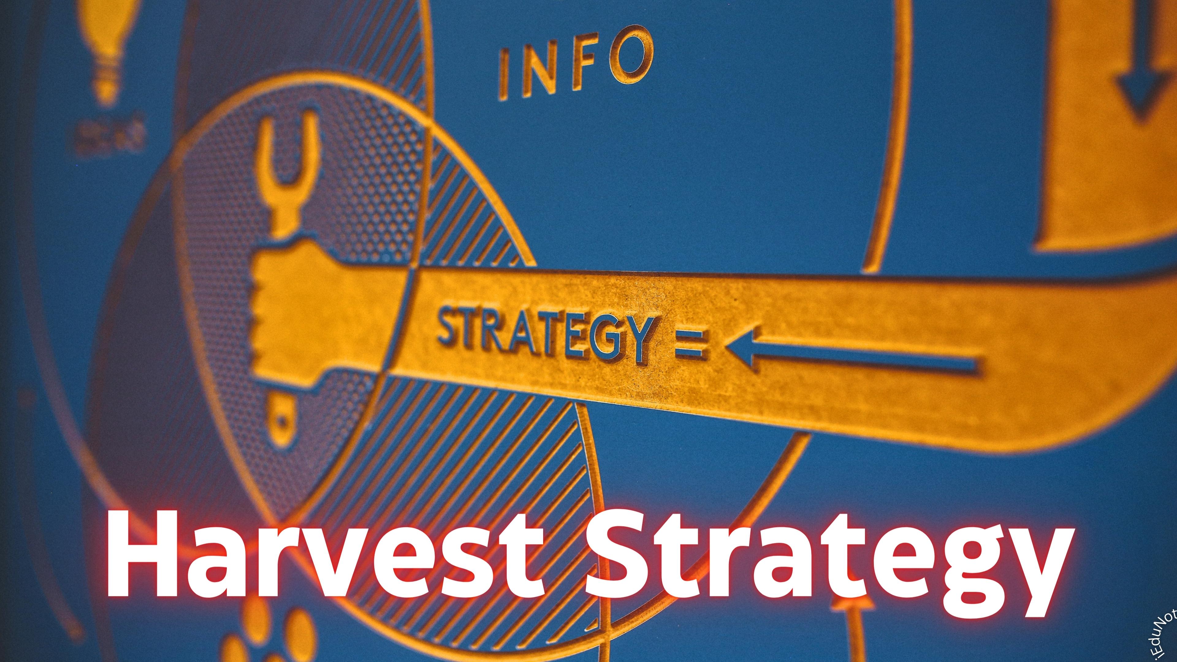 harvest strategy