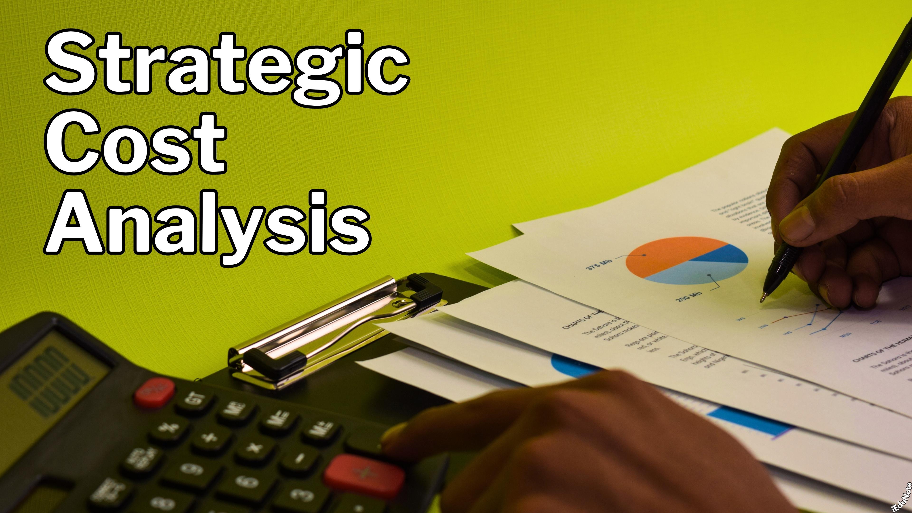 strategic cost analysis