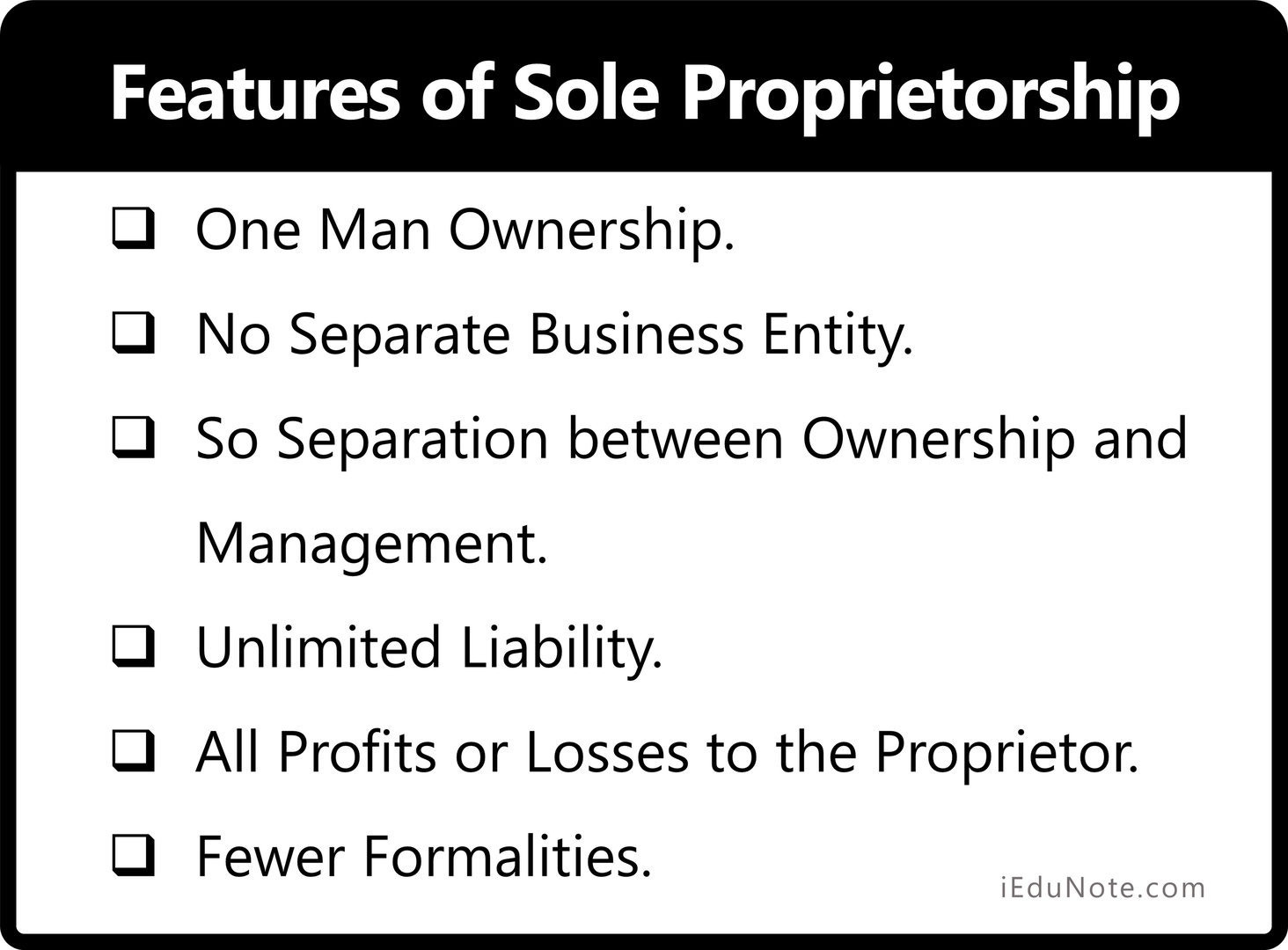 Features of Sole Proprietorship