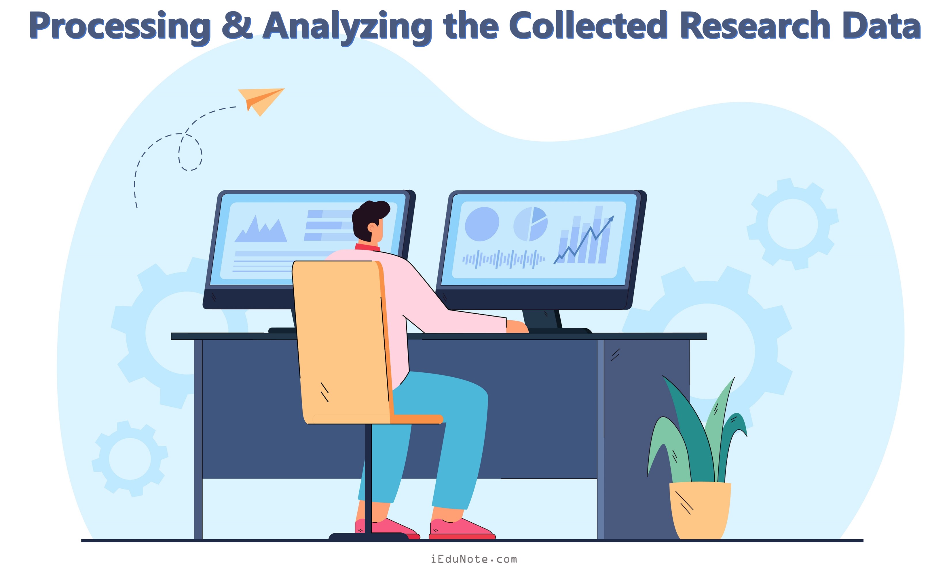 Processing and Analyzing the Collected Research Data