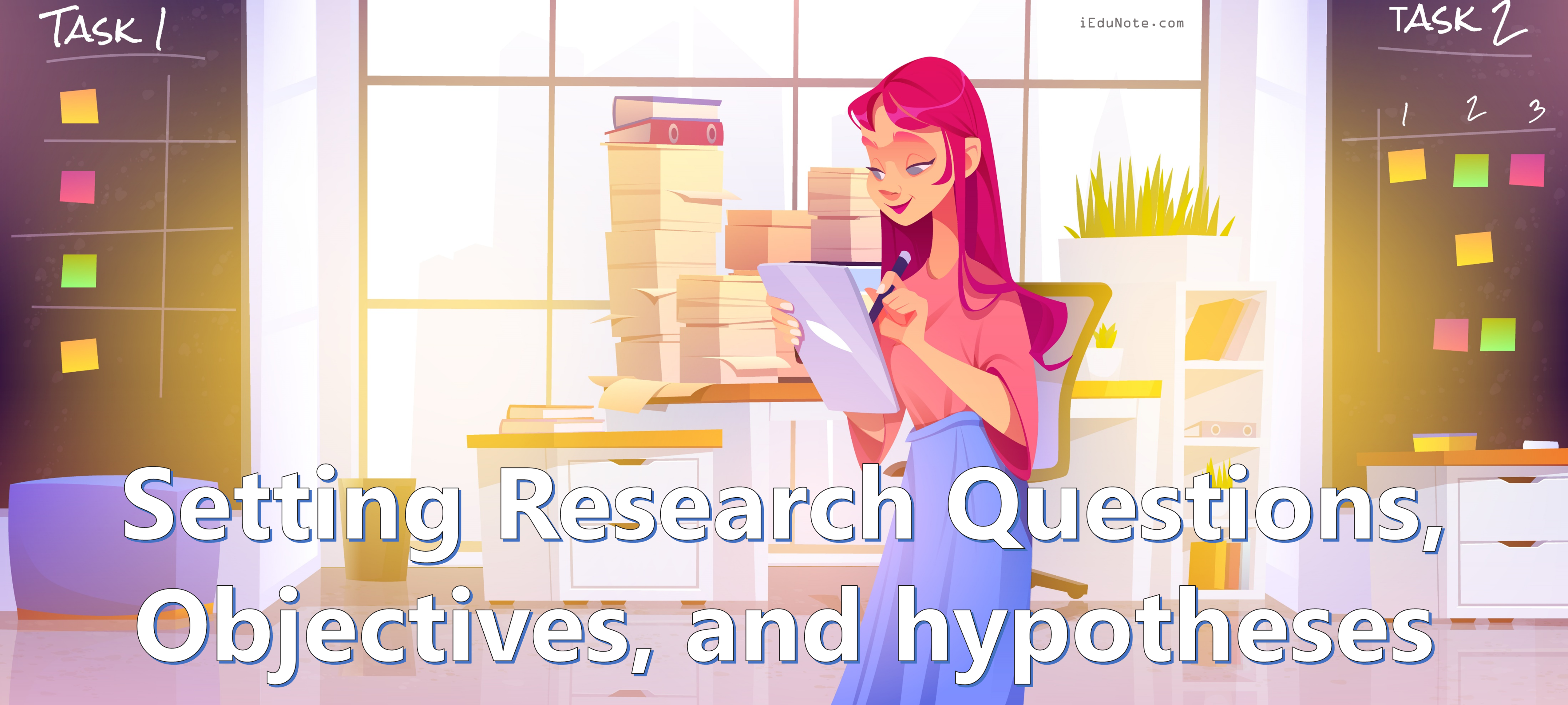 Setting Research Questions, Objectives, and Hypotheses