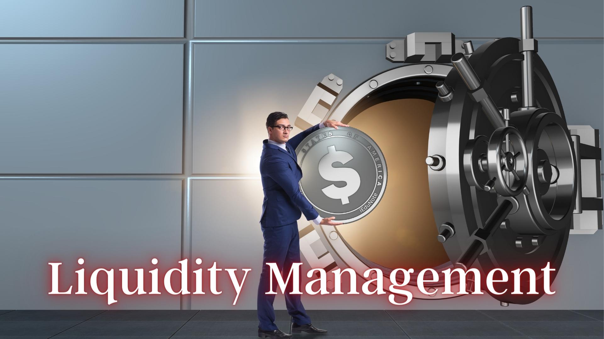 liquidity management