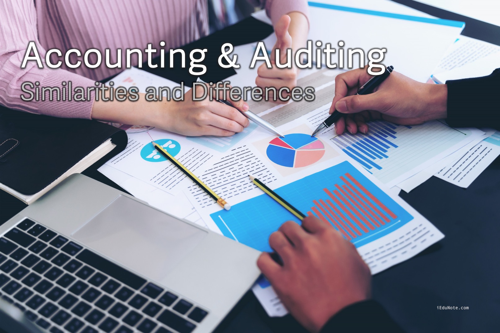 Accounting and Auditing Similarities and Differences