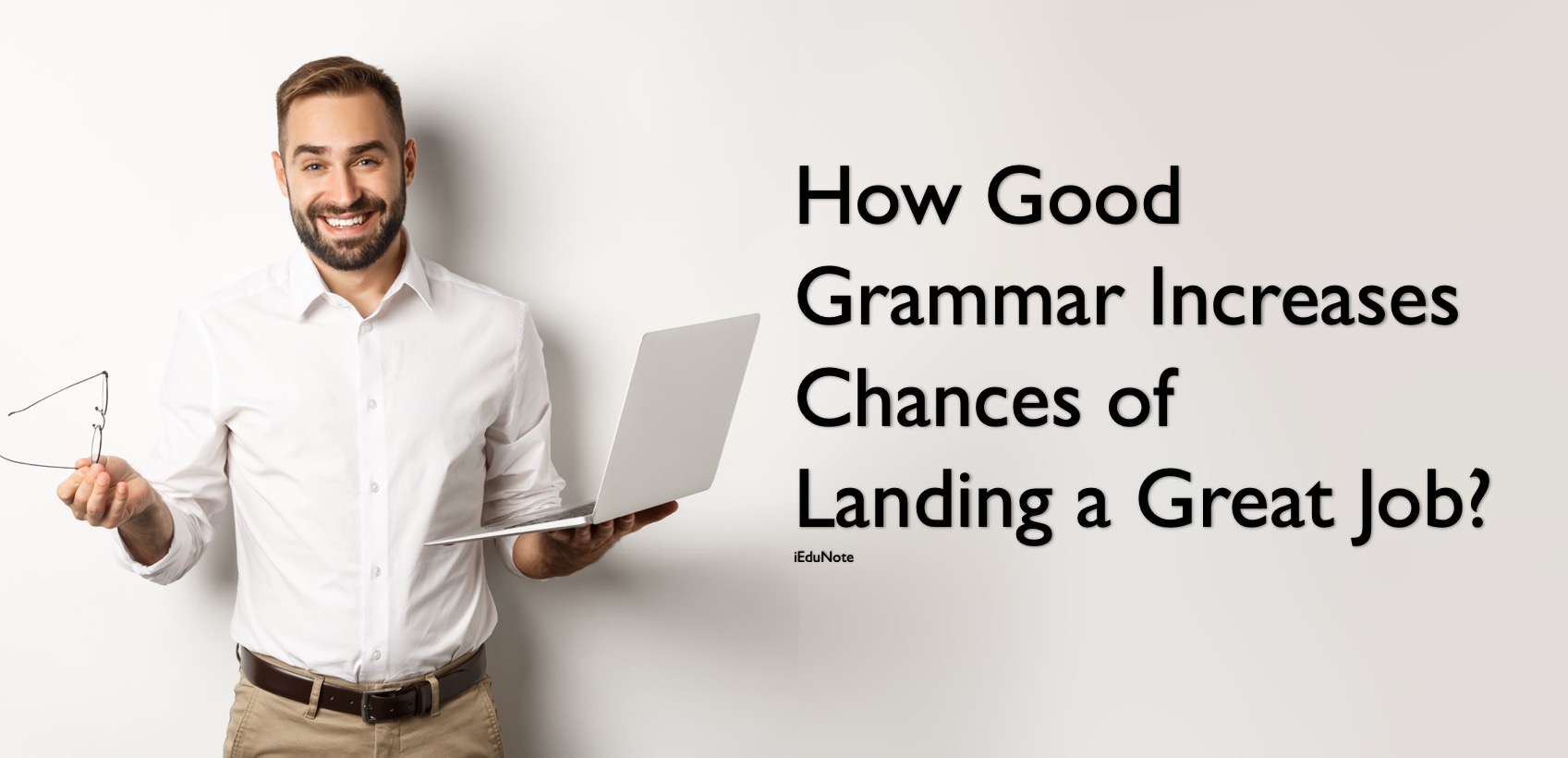 How Good Grammar Increases Chances of Landing a Great Job?