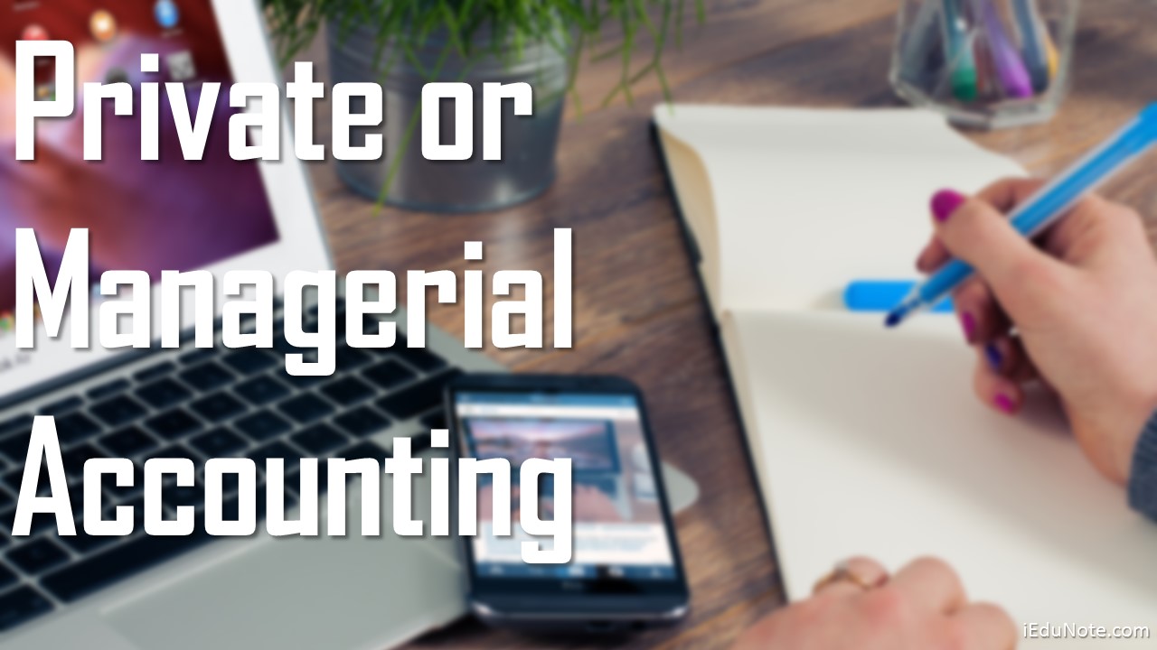 Private Managerial Accounting Career Private Managerial Accounting Career