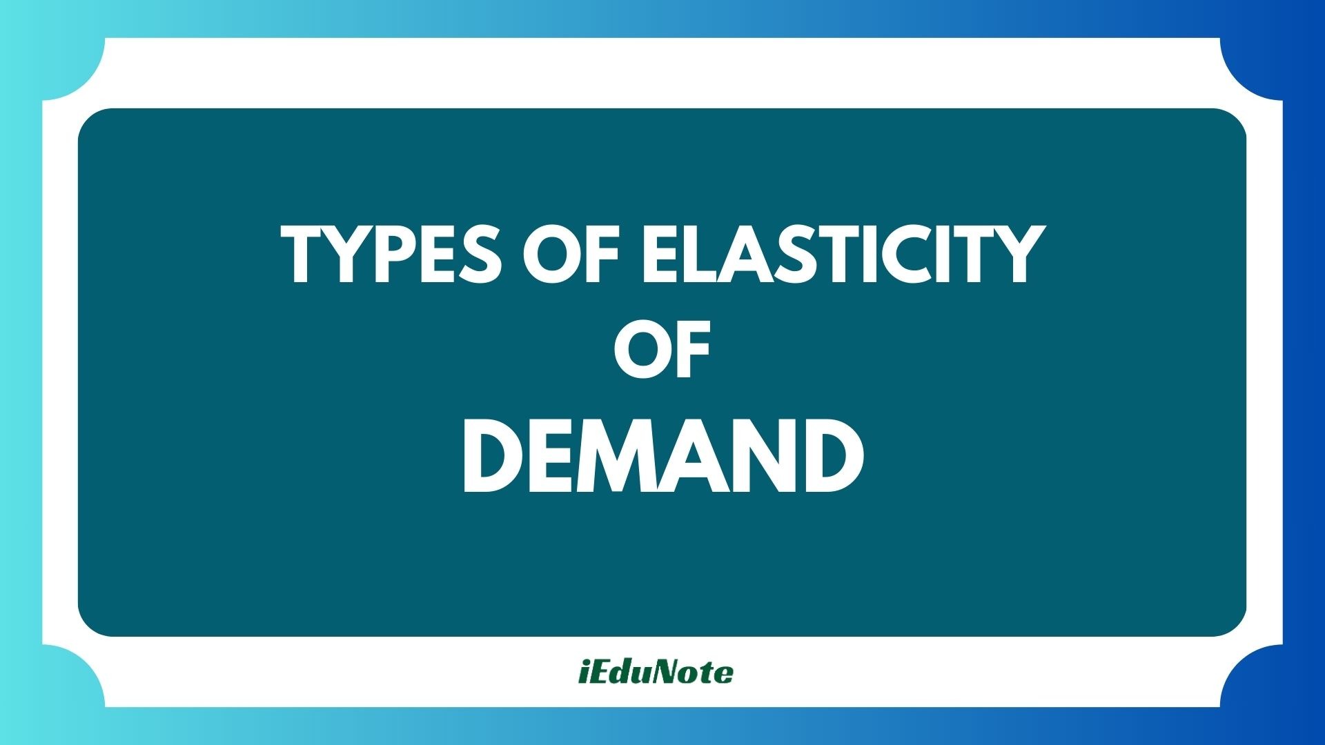 types of elasticity of demand types of elasticity of demand