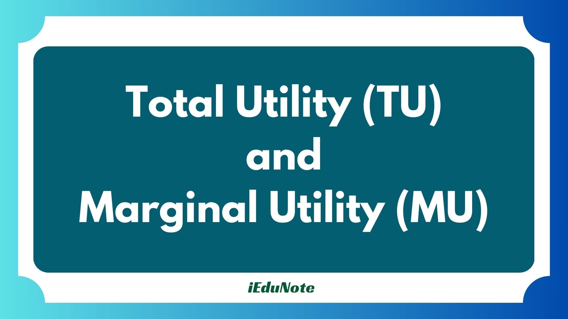 total utility and marginal utility