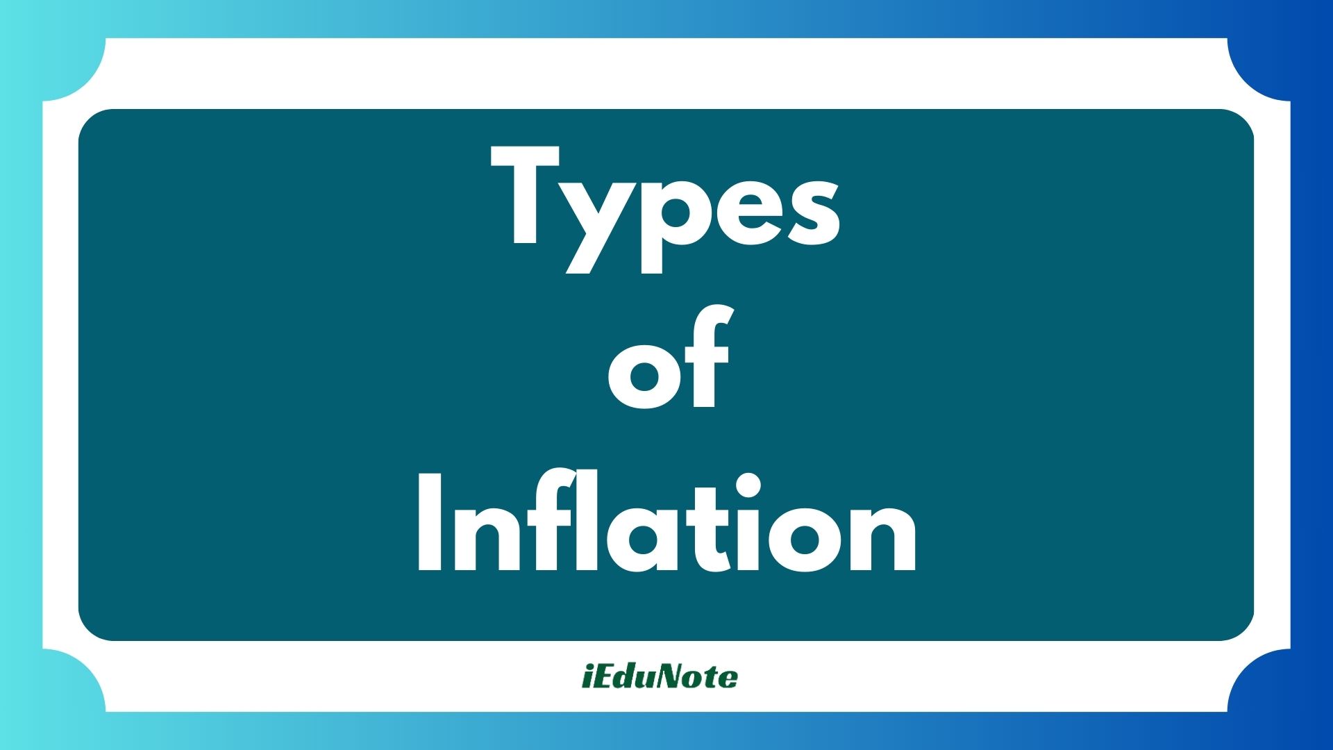 types of inflation