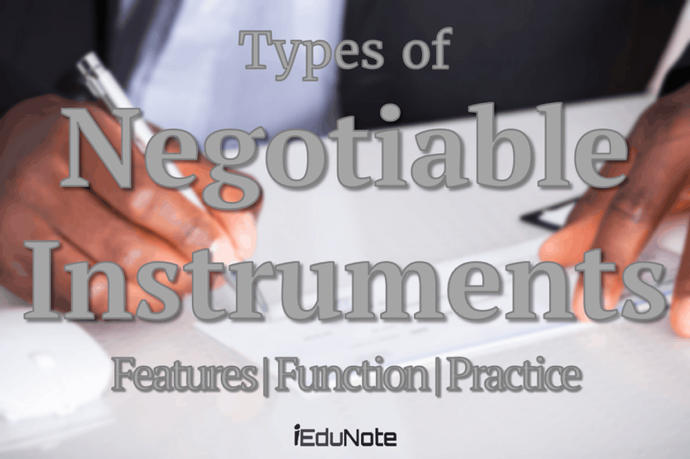 Negotiable Instruments types Features, Function, Practice